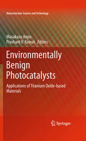 Anpo / Kamat | Environmentally Benign Photocatalysts | E-Book | sack.de