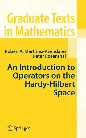 Martinez-Avendano / Rosenthal | An Introduction to Operators on the Hardy-Hilbert Space | E-Book | sack.de