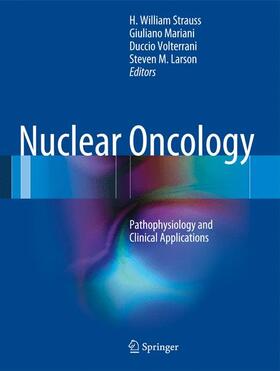 Strauss / Mariani / Larson | Nuclear Oncology | Buch | 978-0-387-48893-6 | sack.de