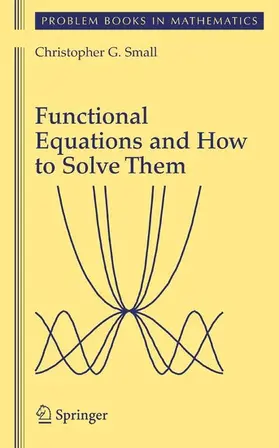Small | Functional Equations and How to Solve Them | E-Book | sack.de