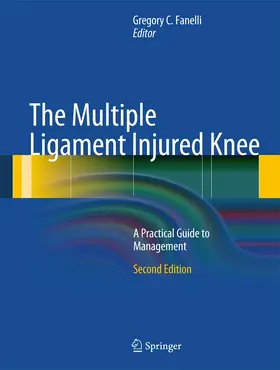 Fanelli | The Multiple Ligament Injured Knee | Buch | 978-0-387-49287-2 | www.sack.de