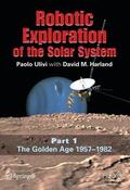 Harland / Ulivi |  Robotic Exploration of the Solar System | Buch |  Sack Fachmedien