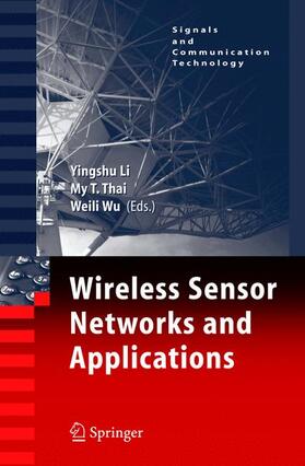 Thai / Li | Wireless Sensor Networks and Applications | Buch | 978-0-387-49591-0 | sack.de