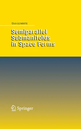 Lumiste | Semiparallel Submanifolds in Space Forms | E-Book | sack.de