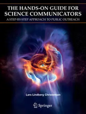Lindberg Christensen | The Hands-On Guide for Science Communicators | E-Book | www.sack.de