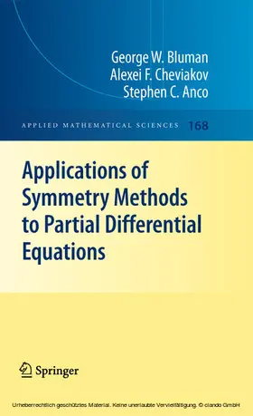 Bluman / Cheviakov / Anco |  Applications of Symmetry Methods to Partial Differential Equations | eBook | Sack Fachmedien