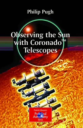 Pugh |  Observing the Sun with Coronado™ Telescopes | eBook | Sack Fachmedien