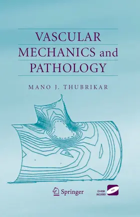 Thubrikar |  Vascular Mechanics and Pathology | eBook | Sack Fachmedien