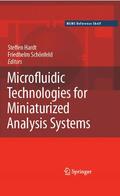 Hardt / Schönfeld |  Microfluidic Technologies for Miniaturized Analysis Systems | eBook | Sack Fachmedien