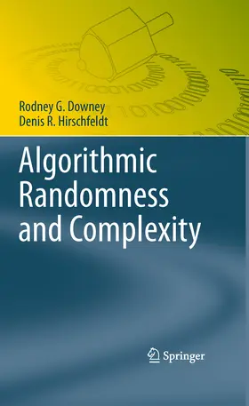 Downey / Hirschfeldt |  Algorithmic Randomness and Complexity | eBook | Sack Fachmedien
