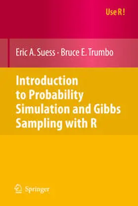 Suess / Trumbo | Introduction to Probability Simulation and Gibbs Sampling with R | E-Book | sack.de