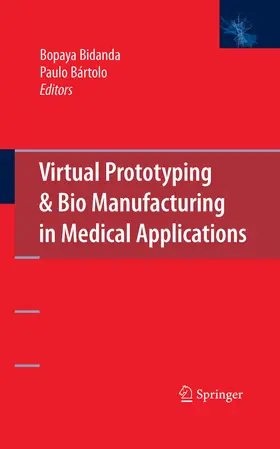 Bidanda / Bártolo | Virtual Prototyping & Bio Manufacturing in Medical Applications | E-Book | www.sack.de