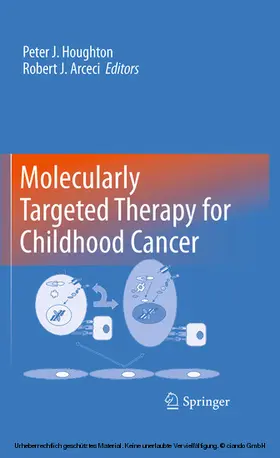 Houghton / Arceci |  Molecularly Targeted Therapy for Childhood Cancer | eBook | Sack Fachmedien