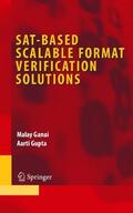 Ganai / Gupta |  SAT-Based Scalable Formal Verification Solutions | eBook | Sack Fachmedien