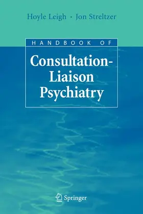 Leigh / Streltzer |  Handbook of Consultation-Liaison Psychiatry | Buch |  Sack Fachmedien