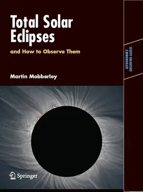Mobberley | Total Solar Eclipses and How to Observe Them | E-Book | sack.de