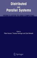 Kacsuk / Nemeth / Fahringer |  Distributed and Parallel Systems | Buch |  Sack Fachmedien