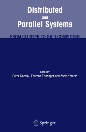 Kacsuk / Fahringer / Nemeth | Distributed and Parallel Systems | E-Book | sack.de