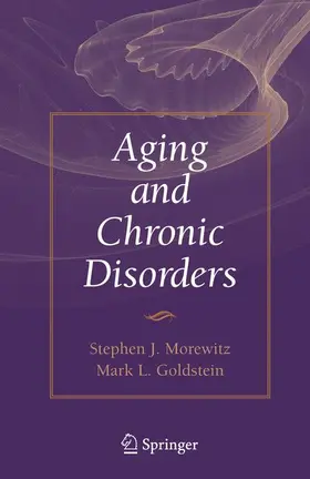 Morewitz / Goldstein | Aging and Chronic Disorders | Buch | 978-0-387-70856-0 | sack.de