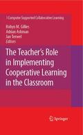 Gillies / Ashman / Terwel |  The Teacher's Role in Implementing Cooperative Learning in the Classroom | eBook | Sack Fachmedien