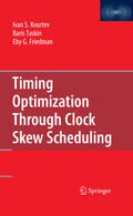 Kourtev / Taskin / Friedman |  Timing Optimization Through Clock Skew Scheduling | eBook | Sack Fachmedien