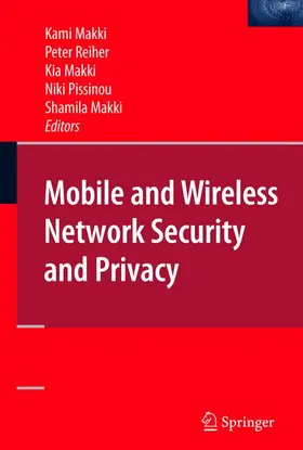 Makki / Reiher / Pissinou |  Mobile and Wireless Network Security and Privacy | Buch |  Sack Fachmedien