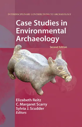 Reitz / Scarry / Scudder |  Case Studies in Environmental Archaeology | eBook | Sack Fachmedien