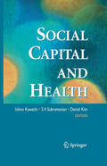 Kawachi / Subramanian / Kim |  Social Capital and Health | eBook | Sack Fachmedien