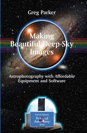 Parker | Making Beautiful Deep-Sky Images | E-Book | sack.de