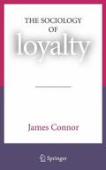 Connor |  The Sociology of Loyalty | Buch |  Sack Fachmedien