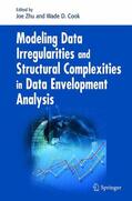 Zhu / Cook |  Modeling Data Irregularities and Structural Complexities in Data Envelopment Analysis | Buch |  Sack Fachmedien