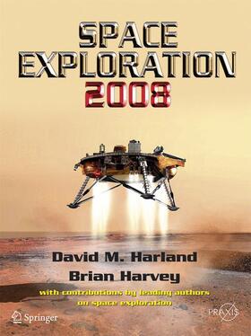 Harvey / Harland | Space Exploration 2008 | Buch | 978-0-387-71667-1 | sack.de