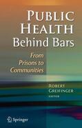 Greifinger |  Public Health Behind Bars | Buch |  Sack Fachmedien