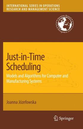 Jozefowska | Just-in-Time Scheduling | Buch | 978-0-387-71717-3 | sack.de