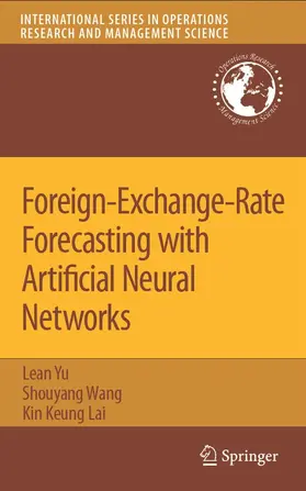 Yu / Wang / Lai | Foreign-Exchange-Rate Forecasting with Artificial Neural Networks | E-Book | sack.de