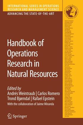 Weintraub / Romero / Epstein | Handbook of Operations Research in Natural Resources | Buch | 978-0-387-71814-9 | sack.de