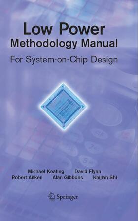 Flynn / Aitken / Gibbons |  Low Power Methodology Manual | eBook | Sack Fachmedien