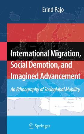Pajo | International Migration, Social Demotion, and Imagined Advancement | Buch | 978-0-387-71952-8 | sack.de
