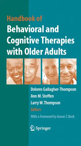 Gallagher Thompson / Steffen / Thompson |  Handbook of Behavioral and Cognitive Therapies with Older Adults | eBook | Sack Fachmedien