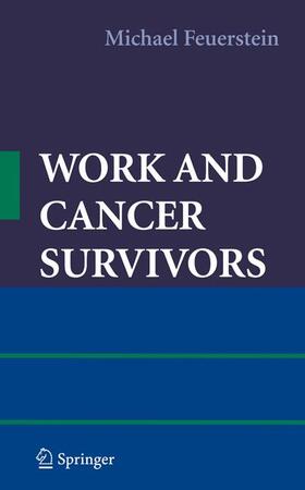 Feuerstein | Work and Cancer Survivors | Buch | 978-0-387-72040-1 | sack.de