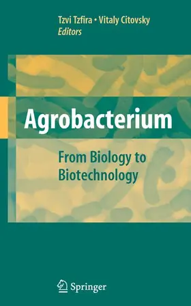 Tzfira / Citovsky |  Agrobacterium: From Biology to Biotechnology | Buch |  Sack Fachmedien