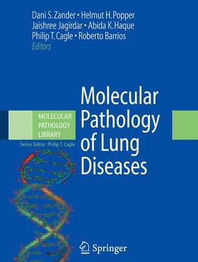 Zander / Popper / Jagirdar | Molecular Pathology of Lung Diseases | Buch | 978-0-387-72429-4 | sack.de