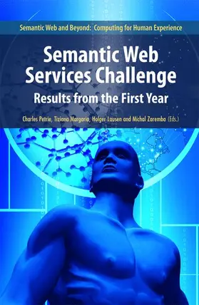 Petrie / Zaremba / Margaria | Semantic Web Services Challenge | Buch | 978-0-387-72495-9 | sack.de