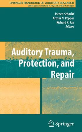 Fay / Schacht |  Auditory Trauma, Protection, and Repair | Buch |  Sack Fachmedien