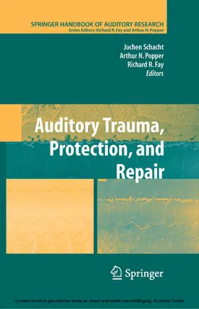 Schacht / Fay |  Auditory Trauma, Protection, and Repair | eBook | Sack Fachmedien