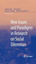 Biel / Eek / Garling |  New Issues and Paradigms in Research on Social Dilemmas | eBook | Sack Fachmedien