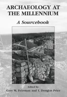 Feinman / Price | Archaeology at the Millennium | Buch | 978-0-387-72610-6 | www.sack.de