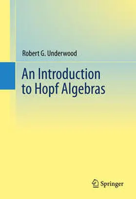 Underwood | An Introduction to Hopf Algebras | E-Book | sack.de