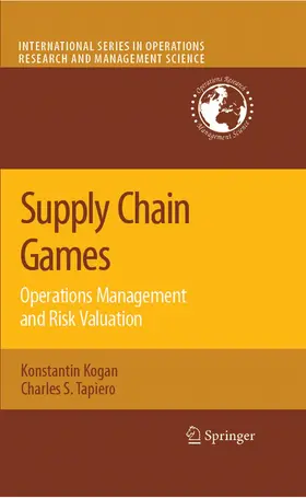 Kogan / Tapiero | Supply Chain Games: Operations Management and Risk Valuation | E-Book | sack.de