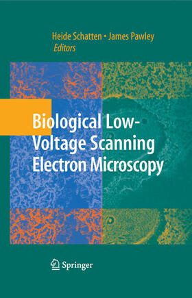 Pawley / Schatten |  Biological Low-Voltage Scanning Electron Microscopy | eBook | Sack Fachmedien